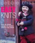 Image for Easy knits  : over 25 simple designs for babies, children and adults