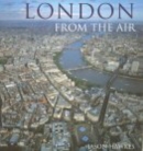 Image for London From The Air (3rd Edition)