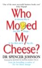 Image for Who moved my cheese?  : an amazing way to deal with change in your work and in your life