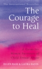 Image for The courage to heal  : a guide for women survivors of child sexual abuse