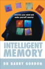 Image for Intelligent memory  : exercise your mind and make yourself smarter