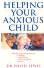 Image for Helping Your Anxious Child