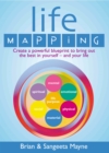 Image for Life mapping  : create a powerful blueprint to bring out the best in yourself - and your life
