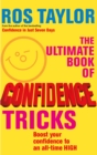 Image for The ultimate book of confidence tricks  : boost your confidence to an all-time high