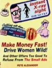 Image for MAKE MONEY FAST! DRIVE WOMEN WILD!