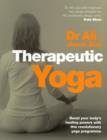 Image for Therapeutic yoga  : promote your body&#39;s natural healing powers with this revolutionary approach to yoga