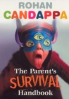 Image for The parent&#39;s survival handbook