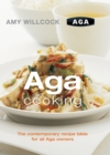 Image for Aga cooking  : the contemporary bible for all Aga owners