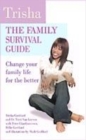 Image for Trisha  : the family survival guide