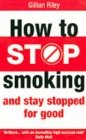 Image for How to Stop Smoking and Stay Stopped for Good
