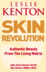 Image for Skin revolution  : authentic beauty from the living matrix