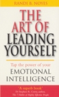 Image for The art of leading yourself  : tap the power of your emotional intelligence