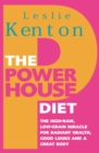 Image for The powerhouse diet  : the high-raw, low-grain miracle for radiant health, good looks and a great body