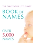 Image for The contented little baby book of names  : over 5,000 names