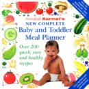 Image for Annabel Karmel&#39;s New Complete Baby &amp; Toddler Meal Planner - 4th Edition