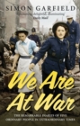 Image for We are at war  : the diaries of five ordinary people in extraordinary times
