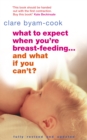Image for What To Expect When You&#39;re Breast-feeding... And What If You Can&#39;t?