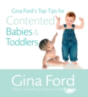 Image for Gina Ford&#39;s Top Tips For Contented Babies &amp; Toddlers