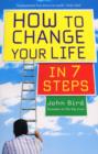 Image for How to Change Your Life in 7 Steps
