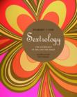 Image for Sextrology  : the astrology of sex and the sexes
