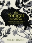 Image for The forager handbook  : a guide to the edible plants of Britain