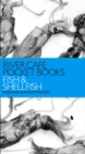 Image for River Cafe Pocket Books: Fish and Shellfish