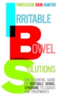 Image for Irritable bowel solutions  : the essential guide to irritable bowel syndrome, its causes and treatments