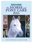 Image for The horse and pony care bible