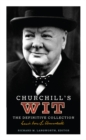 Image for Churchill&#39;s wit  : the definitive collection