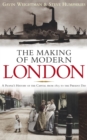 Image for The Making of Modern London