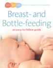 Image for Breastfeeding and bottle-feeding  : an easy-to-follow guide
