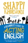 Image for A Beginner&#39;s Guide To Acting English