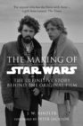 Image for The Making of Star Wars: The Definitive Story Behind the Original Film
