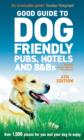 Image for Good guide to dog friendly pubs, hotels and B&amp;Bs