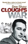 Image for Clough&#39;s war