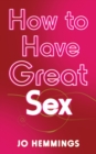 Image for How to Have Great Sex