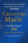 Image for Creating magic  : 10 common sense leadership strategies from a life at Disney