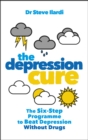 Image for The depression cure  : the six-step programme to beat depression without drugs