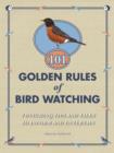 Image for 101 golden rules of birdwatching  : twitching tips and tales to inform and entertain