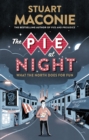 Image for The pie at night  : what the North does for fun