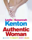 Image for Authentic woman  : a guide to beauty, body &amp; bliss