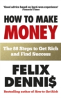 Image for How to make money  : the 88 steps to get rich and find success