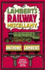 Image for Lambert&#39;s Railway Miscellany