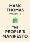 Image for Mark Thomas presents The people&#39;s manifesto