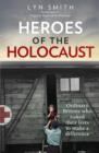 Image for Heroes of the Holocaust  : ordinary Britons who risked their lives to make a difference