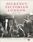 Image for Dickens&#39;s Victorian London, 1839-1901