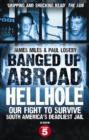 Image for Banged Up Abroad: Hellhole