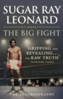 Image for The big fight  : the autobiography