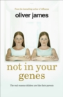Image for Not In Your Genes