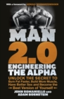 Image for Man 2.0  : engineering the alpha